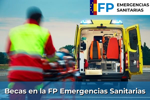 Requisitos FP Emergencias Sanitarias 54 Becas FP Emergencias Sanitarias