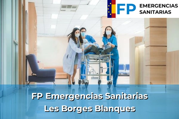 FP Emergencias Sanitarias en Les Borges Blanques