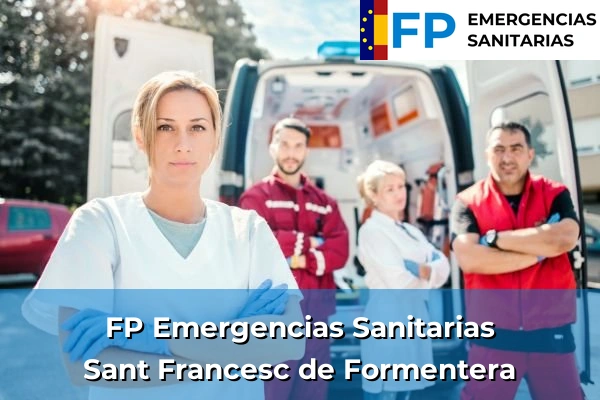 FP Emergencias Sanitarias en Baleares 48 FP Emergencias Sanitarias en Sant Francesc de Formentera