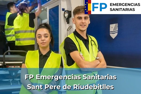 FP Emergencias Sanitarias en Sant Pere de Riudebitlles